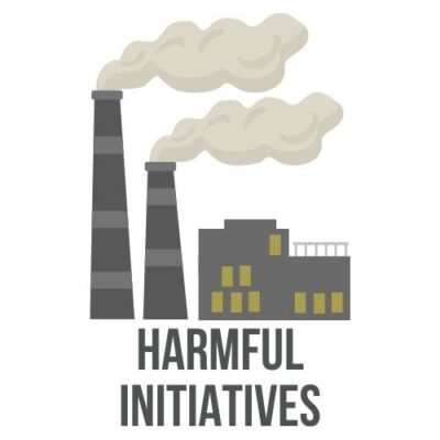 harmful Initiatives