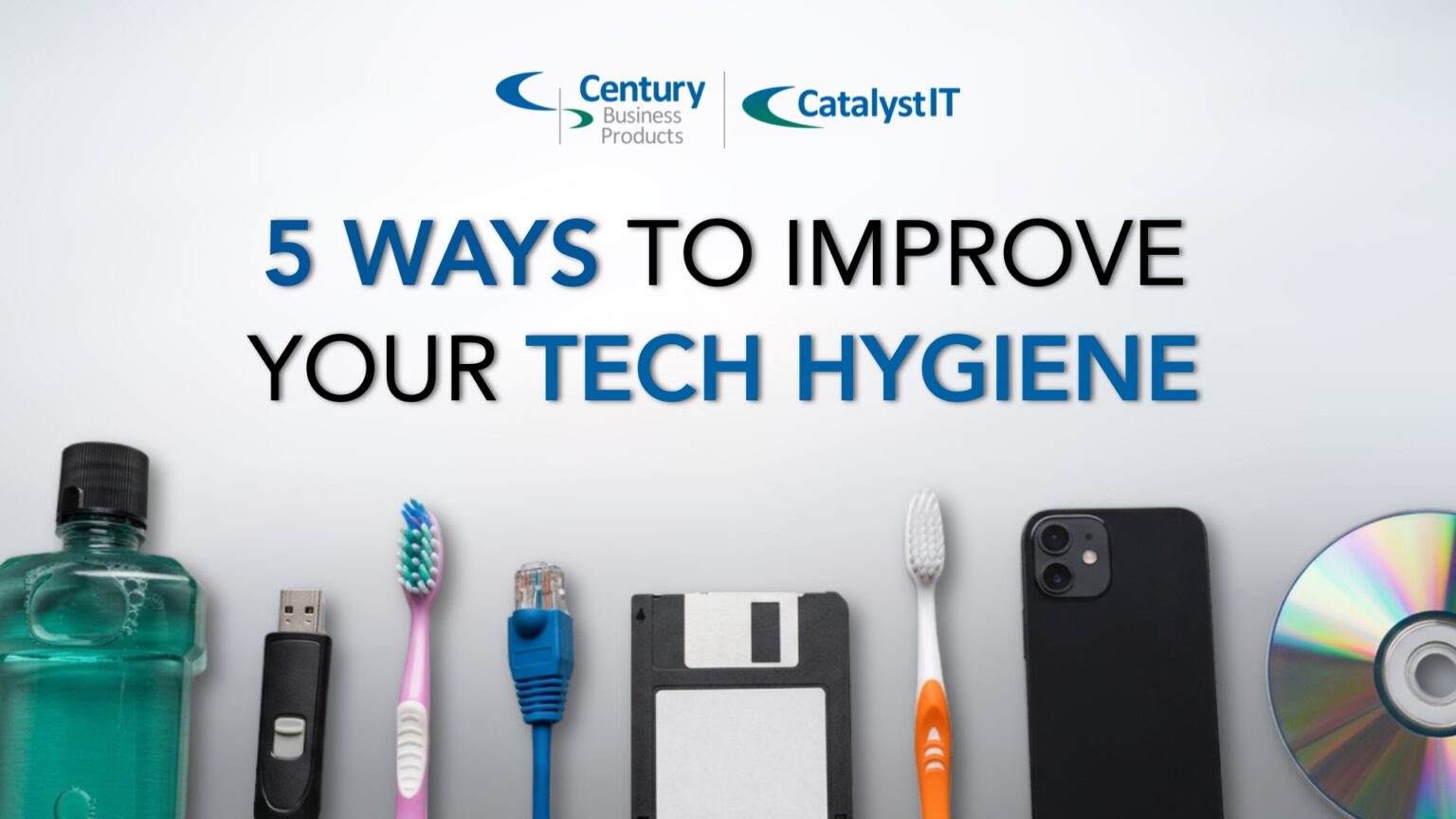 Good Computer Hygiene Five Ways to Improve Your Tech Hygiene - Century Business Products ...